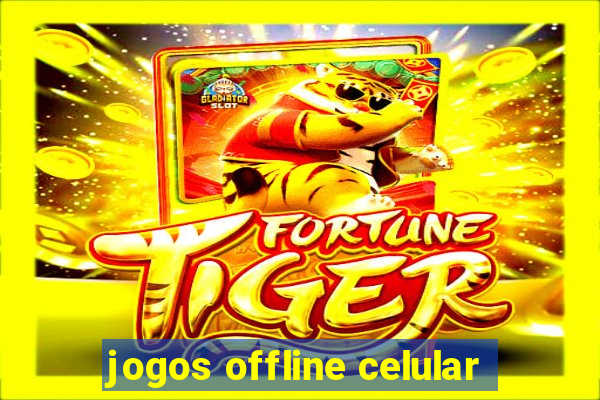 jogos offline celular